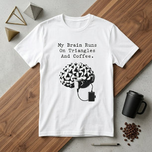 T-shirt Le Cerveau Fonctionne Avec Des Triangles Café Humo