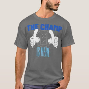 T-shirt Le Champ est ici Dominoes Championdominos 315954