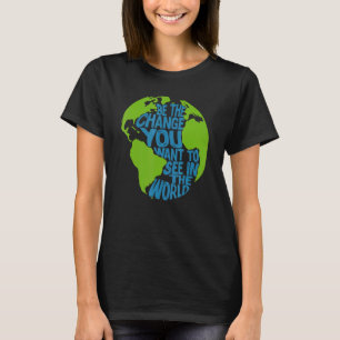 T-shirt Le Changement Climatique Est Le Changement Que Vou