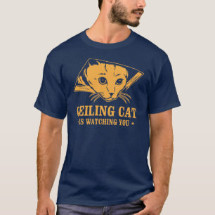T-shirt Le chat de plafond vous observe