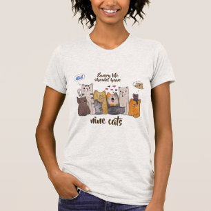 T-shirt Le chat mignon Doodle chaque vie devrait avoir