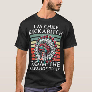 T-shirt Le Chef De La GI Kickabitch De La Tribu Slapahoe