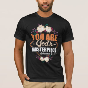 T-shirt Le chef-d'oeuvre de Dieu Éphésiens 2:10 Bible Vers