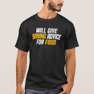 T-shirt Le Chef Pâtissier Donnera Des Conseils De Cuisson