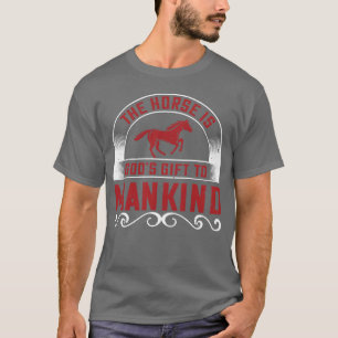 T-shirt Le Cheval est le cadeau de Dieu à l'humanité amis