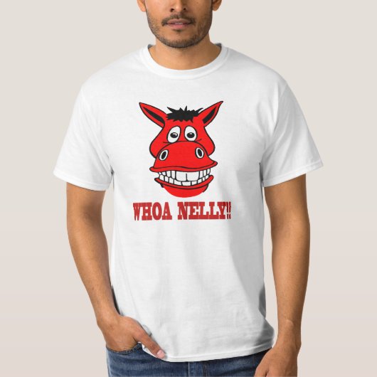 T-shirt Le cheval indique Whoa Nelly (Devant)