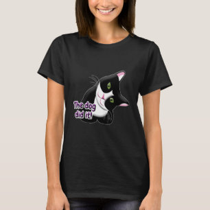 T-shirt Le chien l'a fait Chat