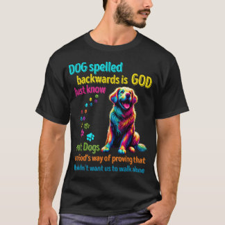 T-shirt Le chien orthographié à l'envers est Dieu juste sa