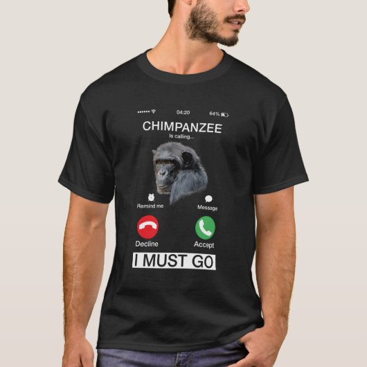 T-shirt Le Chimpanzé Appelle Le Singe Chimp Ape Animal Nov (Devant)