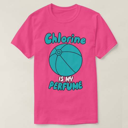 T-shirt Le Chlorine Est Mon Parfum (Design devant)