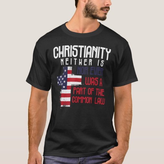 T-shirt Le Christianisme N'A Jamais Fait Partie De La Co (Devant)