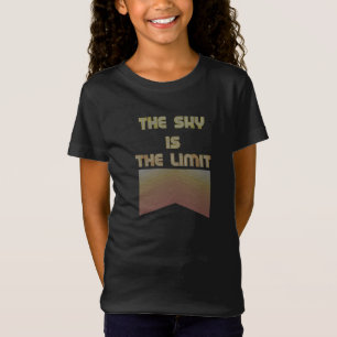 T-Shirt Le ciel est la limite