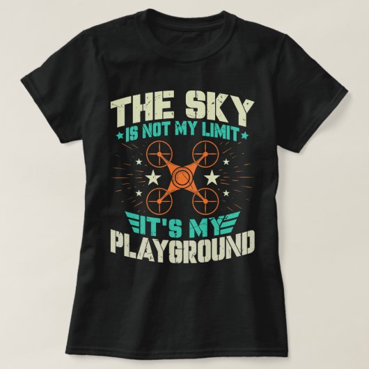 T-shirt Le Ciel N'Est Pas Ma Limite C'Est Mon Aire De Jeux (Design devant)