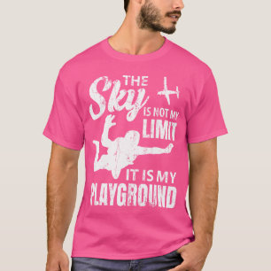 T-shirt Le Ciel N'Est Pas Ma Limite C'Est Mon Aire De Jeux