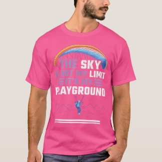 T-shirt Le Ciel N'Est Pas Ma Limite C'Est Mon Aire De Jeux