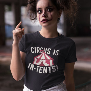 T-shirt Le Cirque Est Dans Les Tentes !