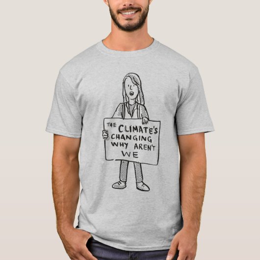 T-shirt Le climat change pourquoi nous ne sommes pas (Devant)