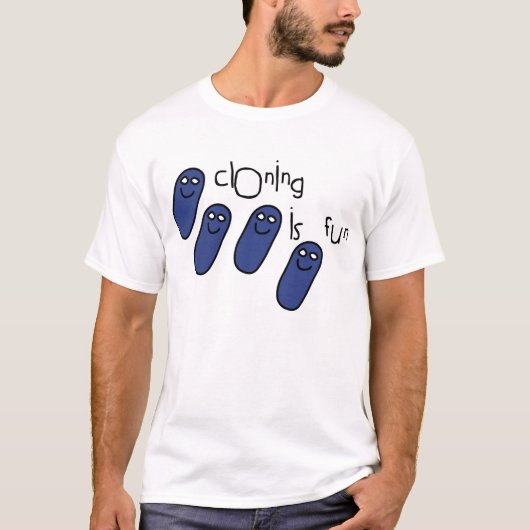 T-shirt Le clonage est amusement (Devant)