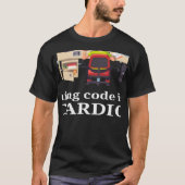 T-shirt Le Code D'Exécution Est Mon Cardio Software Develo (Devant)