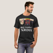 T-shirt Le Code D'Exécution Est Mon Cardio Software Develo (Devant entier)