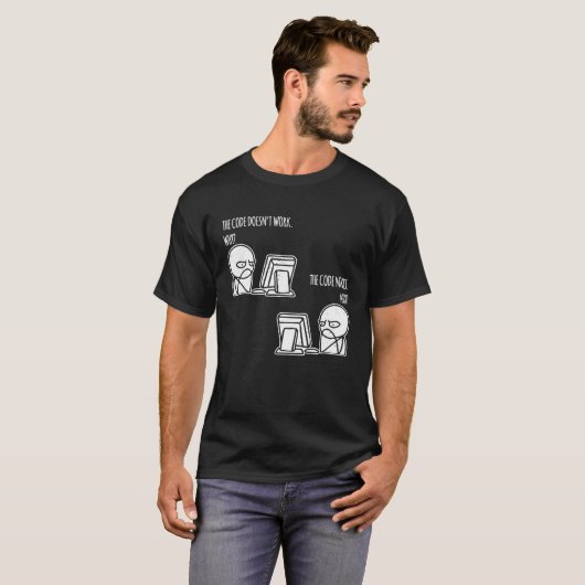 T-shirt Le code fonctionne pourquoi Programmer Ordinateur (Devant entier)