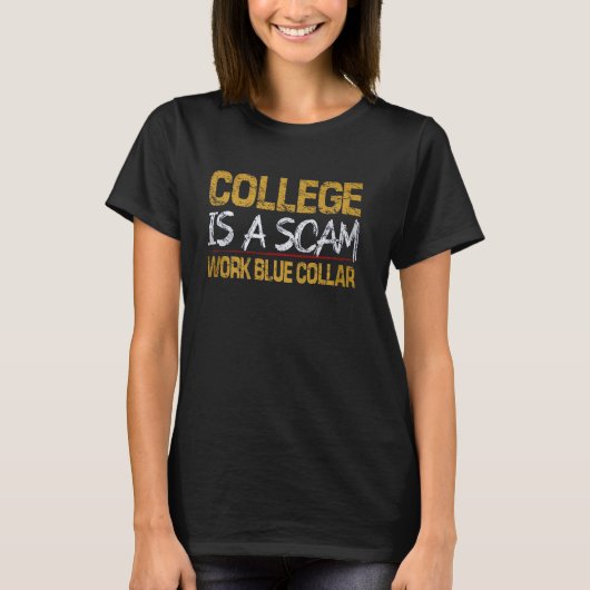 T-shirt Le Collège Est Un Col Bleu Scam Work (Devant)