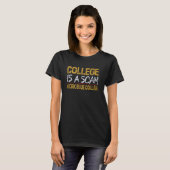 T-shirt Le Collège Est Un Col Bleu Scam Work (Devant entier)