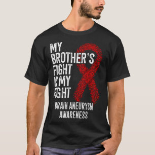 T-shirt Le combat de Frère est mon combat Cerveau Aneurysm