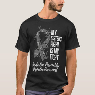 T-shirt Le combat de ma soeur contre le trouble de la pers