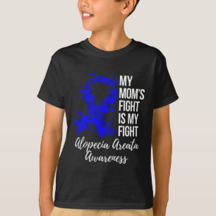 T-shirt Le combat de maman est mon combat Alopecia Areata