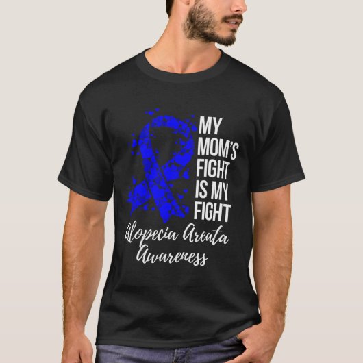 T-shirt Le combat de maman est mon combat Alopecia Areata (Devant)