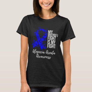 T-shirt Le combat de mon frère est mon combat Alopecia Are