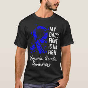 T-shirt Le combat de mon père est mon combat Alopecia Area