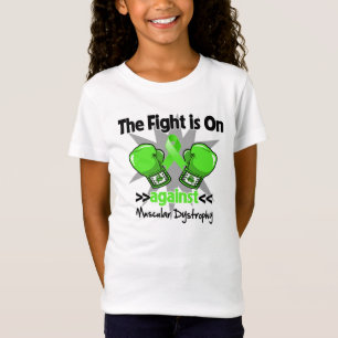 T-Shirt Le combat est dessus contre la dystrophie