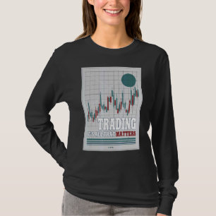 T-shirt Le Commerce Est Tout Ce Qui Compte Stock Crypto Tr