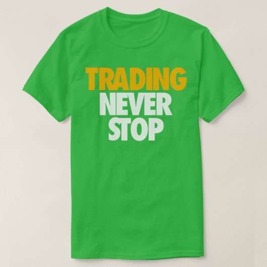 T-SHIRT LE COMMERCE N'ARRÊTE JAMAIS (Design devant)