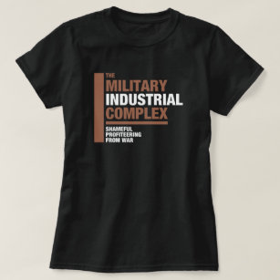 T-shirt Le complexe militaro-industriel
