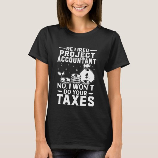 T-shirt Le comptable de projet retraité ne fera pas vos im (Devant)