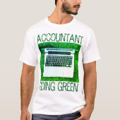 T-shirt "Le comptable devient vert" (Devant)
