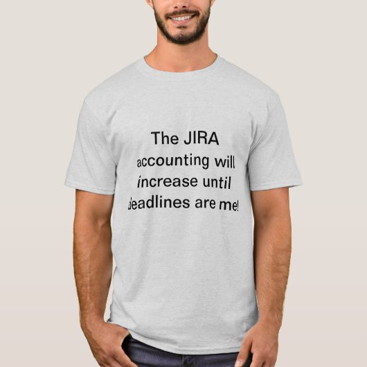 T-shirt Le compte de JIRA continuera (Devant)