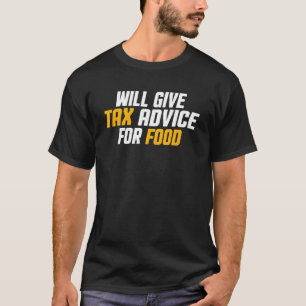 T-shirt Le Consultant En Fiscalité De L'Apc Donnera Des Co