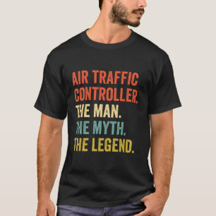 T-shirt Le Contrôleur De La Circulation Aérienne Le Mythe