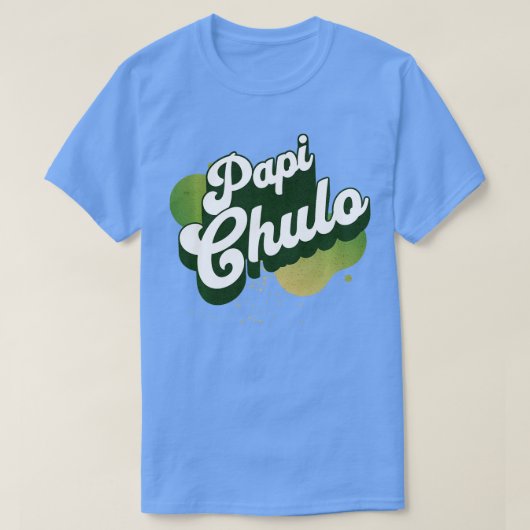 T-shirt Le cool Retro Papi Chulo Le Cool Hes the Man Desig (Design devant)