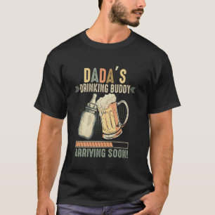 T-shirt Le copain de beuverie de Dada arrive bientôt pour