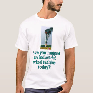 T-shirt Le côté laid des turbines de vent industrielles