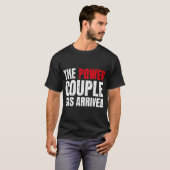 T-shirt Le couple de puissance est arrivé Valentines Day L (Devant entier)