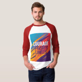 T-shirt Le Courage Pousse Les Limites. (Devant entier)