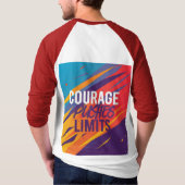 T-shirt Le Courage Pousse Les Limites. (Dos)