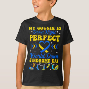 T-shirt Le cousin est juste un monde parfait syndrome de d
