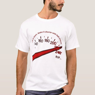 T-shirt Le coût de la vitesse : un choix mortel